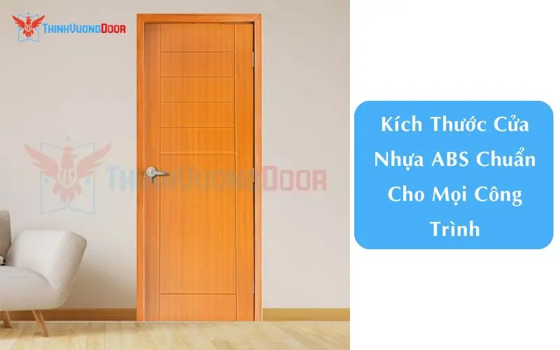 Kích Thước Cửa Nhựa ABS Chuẩn Cho Mọi Công Trình