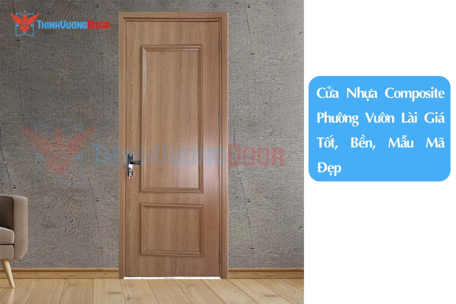 Cửa Nhựa Composite Phường Vườn Lài Giá Tốt, Bền, Mẫu Mã Đẹp