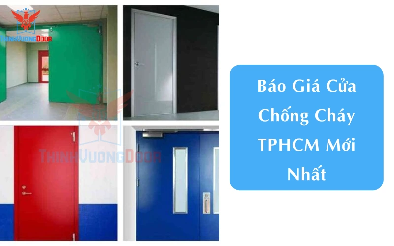 Báo Giá Cửa Chống Cháy TPHCM Mới Nhất