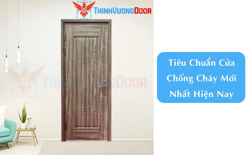 Tiêu Chuẩn Cửa Chống Cháy Mới Nhất Hiện Nay