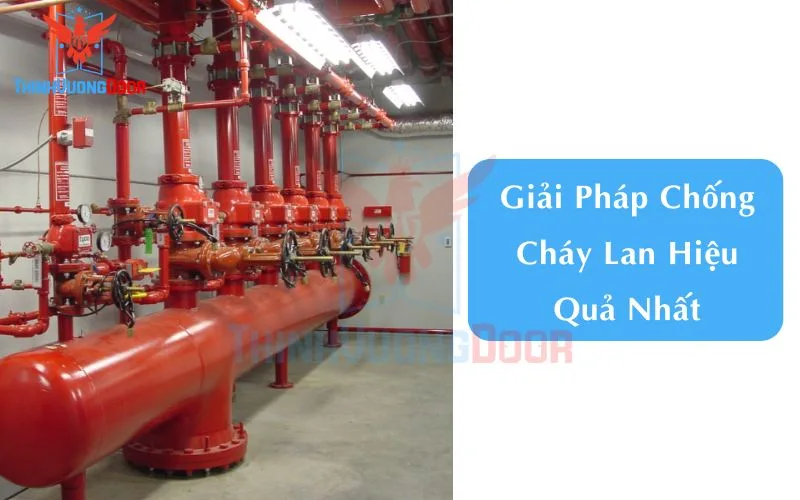 Giải Pháp Chống Cháy Lan Hiệu Quả Nhất