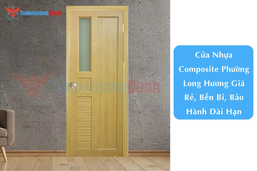 Cửa Nhựa Composite Phường Long Hương Giá Rẻ, Bền Bỉ, Bảo Hành Dài Hạn