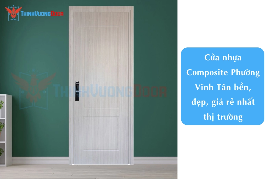 Cửa nhựa Composite Phường Vĩnh Tân bền, đẹp, giá rẻ nhất thị trường