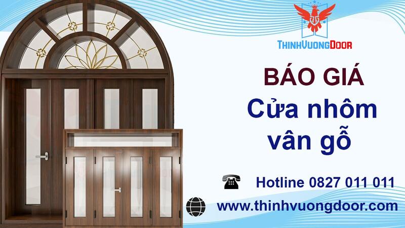 ThinhVuongDoor đơn vị cung cấp cửa nhôm vân gỗ số 1 trên thị trường